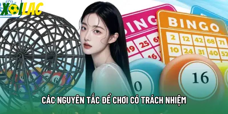 Các nguyên tắc để chơi có trách nhiệm Các nguyên tắc để chơi có trách nhiệm