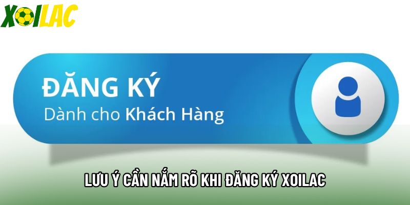 Lưu ý cần nắm rõ khi đăng ký xoilac Lưu ý cần nắm rõ khi đăng ký xoilac