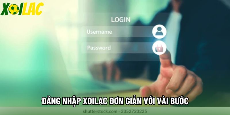 Đăng nhập xoilac đơn giản với vài bước Đăng nhập xoilac đơn giản với vài bước