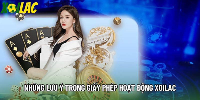Những lưu ý trong giấy phép hoạt động xoilac Những lưu ý trong giấy phép hoạt động xoilac