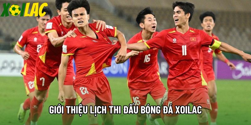 Giới thiệu lịch thi đấu bóng đá xoilac Giới thiệu lịch thi đấu bóng đá xoilac