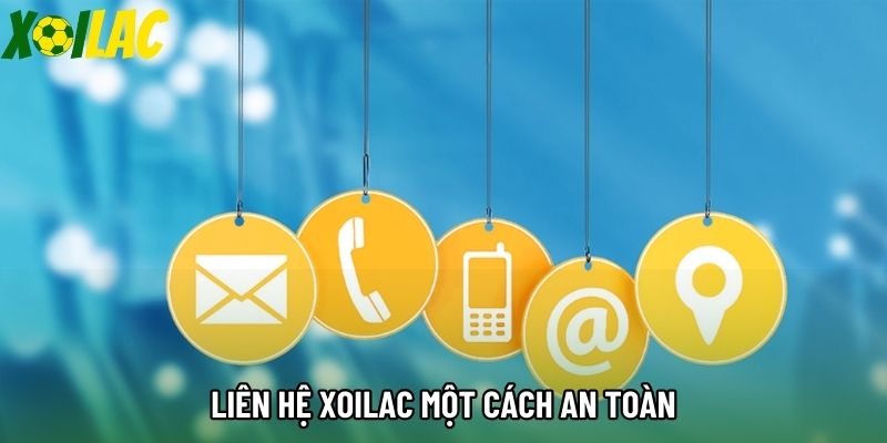 Liên hệ xoilac một cách an toàn Liên hệ xoilac một cách an toàn