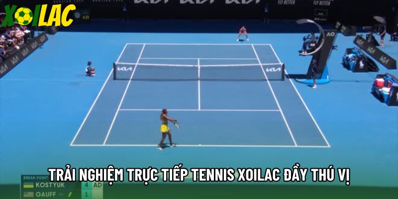 Trải nghiệm trực tiếp tennis xoilac đầy thú vị